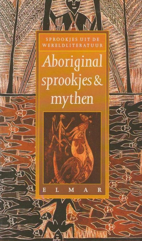 Aboriginal sprookjes / Sprookjes uit de wereldliteratuur, Boeken, Literatuur, Gelezen, Verzenden