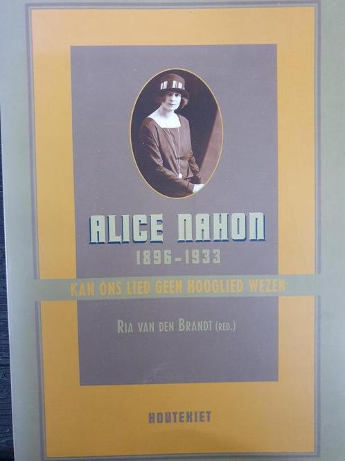Alice Nahon 1896-1933 9789052403397, Boeken, Geschiedenis | Wereld, Gelezen, Verzenden