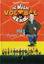 De wilde voetbalbende 7 - Max Punter van Maurik, Boeken, Gelezen, Joachim Masannek, Verzenden