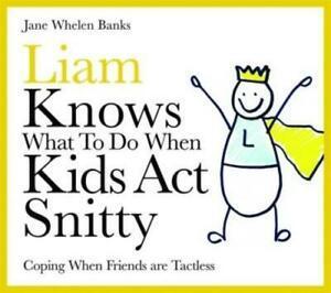 Liam knows what to do when kids act snitty: coping when, Boeken, Overige Boeken, Gelezen, Verzenden