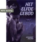 Het elfde gebod 9789079298211 Gerhardt Mulder, Verzenden, Gelezen, Gerhardt Mulder