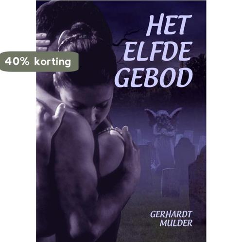 Het elfde gebod 9789079298211 Gerhardt Mulder, Boeken, Romans, Gelezen, Verzenden