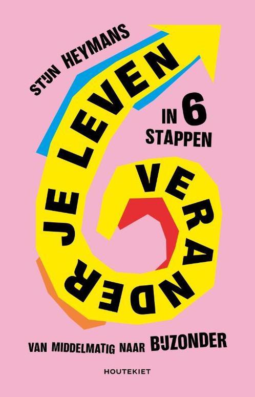 Verander je leven in 6 stappen 9789052400914 Stijn Heymans, Boeken, Overige Boeken, Zo goed als nieuw, Verzenden