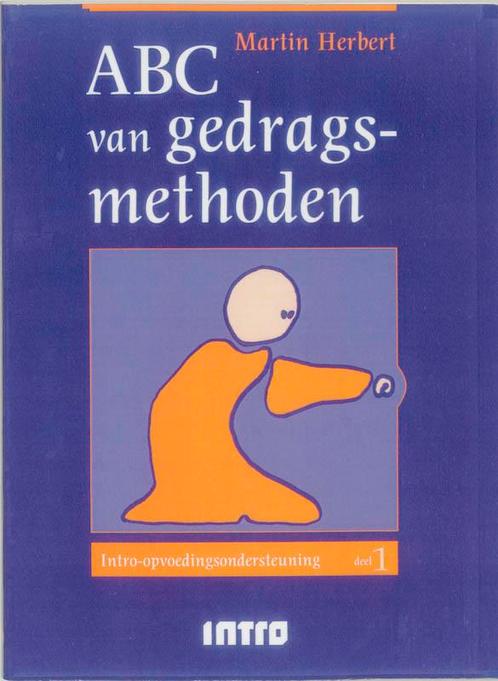ABC van gedragsmethoden / Intro-Opvoedingsondersteuning / 1, Boeken, Studieboeken en Cursussen, Gelezen, Verzenden