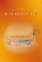 Huis-houden van het leven 9789460081705 Monique Wortelboer, Verzenden, Gelezen, Monique Wortelboer