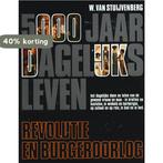 W. van Stuijvenberg - 5000 Jaar Dagelijks Leven - Revolutie, Boeken, Verzenden, Gelezen, Stuyvenberg