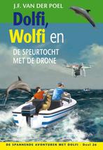 Dolfi, Wolfi en de speurtocht met de drone / De spannende, Verzenden, Gelezen, J.F. van der Poel