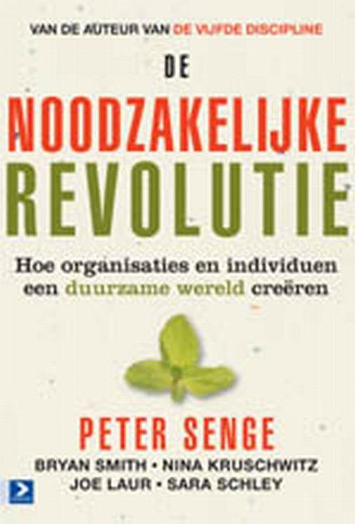 De noodzakelijke revolutie 9789052616711, Boeken, Economie, Management en Marketing, Gelezen, Verzenden