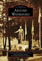 Around Waterford (Images of America). Holzer, Proctor,, Verzenden, Zo goed als nieuw, Rosalee B Holzer