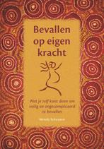 Bevallen op eigen kracht 9789073310001 Wendy Schouten, Boeken, Zwangerschap en Opvoeding, Verzenden, Zo goed als nieuw, Wendy Schouten