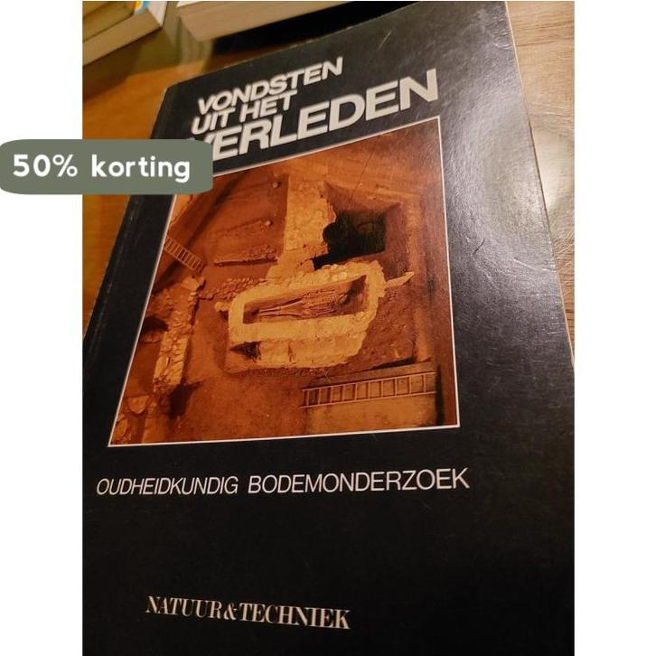 Vondsten uit het verleden 9789070157647, Boeken, Geschiedenis | Wereld, Gelezen, Verzenden