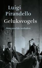 Geluksvogels 9789028213142 Luigi Pirandello, Verzenden, Gelezen, Luigi Pirandello