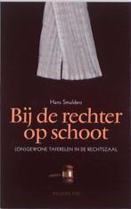 Bij de rechter op schoot 9789057306563 Hans Smulders, Verzenden, Gelezen, Hans Smulders