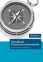Handboek Pensioencommunicatie 9789081652315 Rob Simon, Boeken, Verzenden, Gelezen, Rob Simon