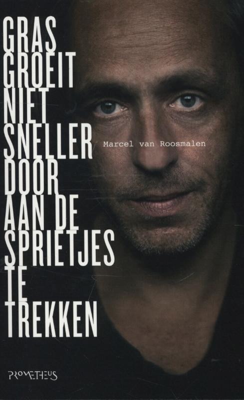 Gras groeit niet sneller door aan de sprietjes te trekken, Boeken, Literatuur, Zo goed als nieuw, Verzenden