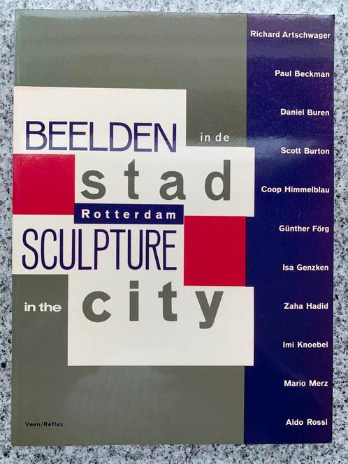 Beelden in de stad Rotterdam –Sculpture in the city, Boeken, Geschiedenis | Stad en Regio, 20e eeuw of later, Gelezen, Verzenden