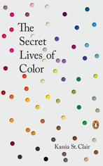 9780143131144 The Secret Lives of Color Kassia St. Clair, Boeken, Nieuw, Kassia St. Clair, Verzenden