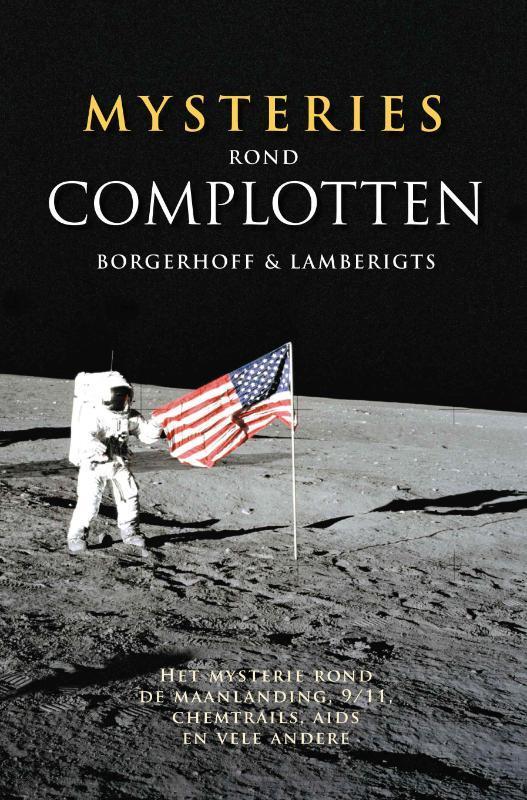 Mysteries rond complotten 9789077941904 Steven Borgerhoff, Boeken, Politiek en Maatschappij, Zo goed als nieuw, Verzenden