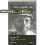 De Autobiografie Van Raul Reyes 9789059118232 Robert Lemm, Boeken, Verzenden, Zo goed als nieuw, Robert Lemm