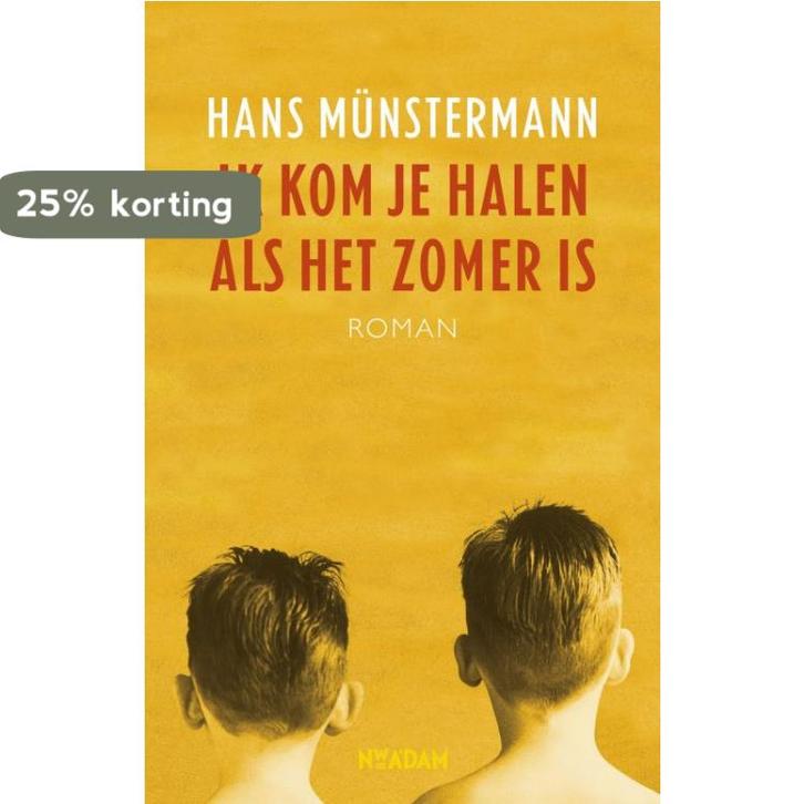 Ik kom je halen als het zomer is 9789046807972, Boeken, Literatuur, Gelezen, Verzenden