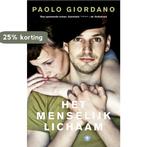 Het menselijk lichaam 9789023488910 Paolo Giordano, Verzenden, Gelezen, Paolo Giordano