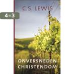 Onversneden christendom 9789043503570 C.S. Lewis, Boeken, Verzenden, Gelezen, C.S. Lewis