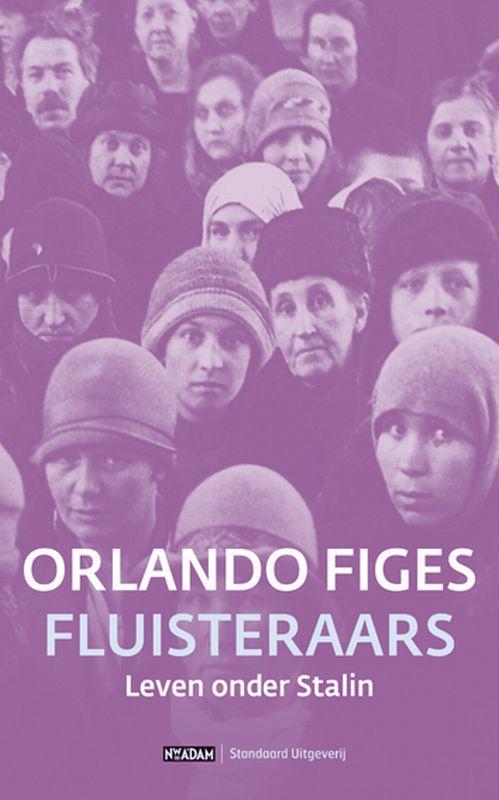 Fluisteraars 9789046802441 Orlando Figes, Boeken, Geschiedenis | Wereld, Zo goed als nieuw, Verzenden