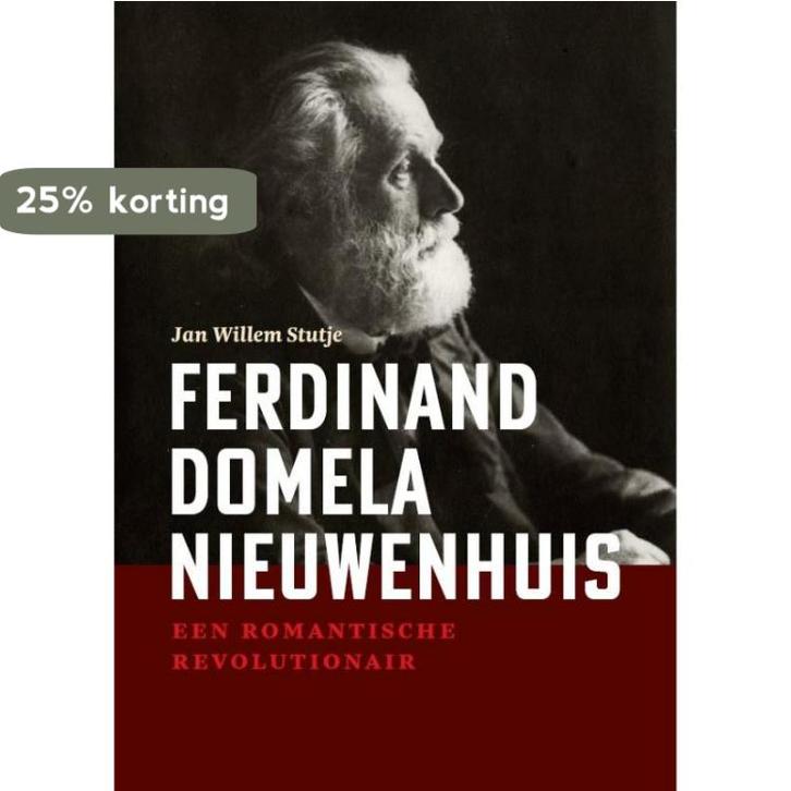 Ferdinand Domela Nieuwenhuis 9789056155247 Jan Willem Stutje, Boeken, Overige Boeken, Gelezen, Verzenden
