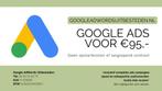 Top 3 positie in Google? Ads €95,- p/maand Inclusief opbouw!, Webdesign