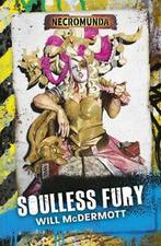 Necromunda: Soulless fury by Will McDermott (Paperback), Gelezen, Will Mcdermott, Verzenden