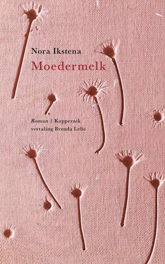9789083323909 Moedermelk Nora Ikstena, Boeken, Romans, Nieuw, Verzenden