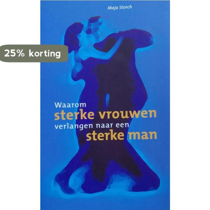 Waarom sterke vrouwen verlangen naar een sterke man, Boeken, Psychologie, Zo goed als nieuw, Verzenden