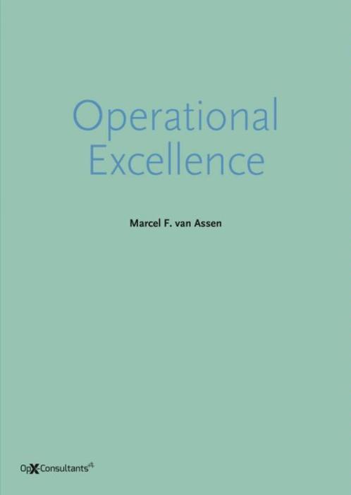 Operational excellence 9789463187343, Boeken, Wetenschap, Zo goed als nieuw, Verzenden