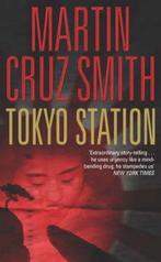 Tokyo Station 9780330488815 Martin Cruz Smith, Verzenden, Gelezen, Martin Cruz Smith