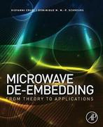Microwave De-Embedding: From Theory to Applications.by, Giovanni Crupi, Dominique Schreurs, Zo goed als nieuw, Verzenden