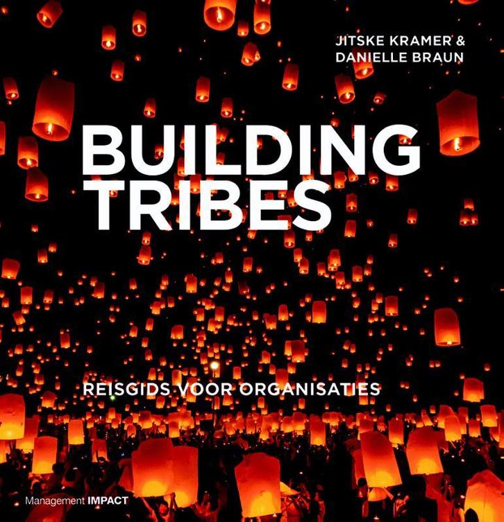 Building tribes 9789462761759 Jitske Kramer, Boeken, Economie, Management en Marketing, Zo goed als nieuw, Verzenden