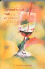 Levenskunst van ouderen 9789066656758 L. Hoekendijk, Boeken, Psychologie, Verzenden, Gelezen, L. Hoekendijk