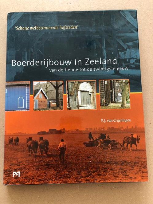 Boerderijen en Boerderijbouw in Zeeland - 10e tot 20e eeuw, Boeken, Geschiedenis | Stad en Regio, Zo goed als nieuw, Ophalen of Verzenden