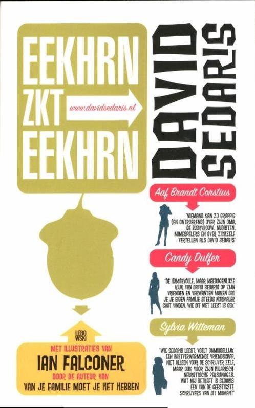 Eekhrn zkt Eekhrn 9789048850709 David Sedaris, Boeken, Overige Boeken, Zo goed als nieuw, Verzenden