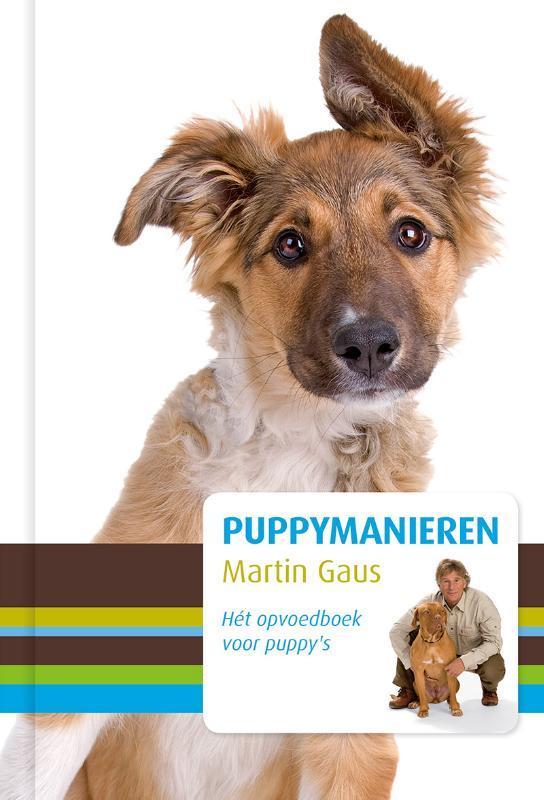Puppymanieren 9789021560892 Martin Gaus, Boeken, Hobby en Vrije tijd, Zo goed als nieuw, Verzenden