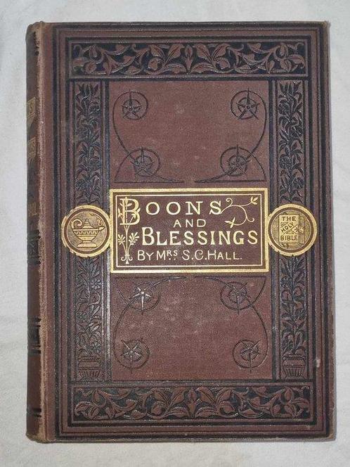 Mrs S C Hall. Anna Maria Hall. - Boons and Blessings by Mrs, Antiek en Kunst, Antiek | Boeken en Bijbels