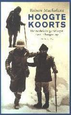 Hoogtekoorts 9789023411994 R. Macfarlane, Verzenden, Gelezen, R. Macfarlane