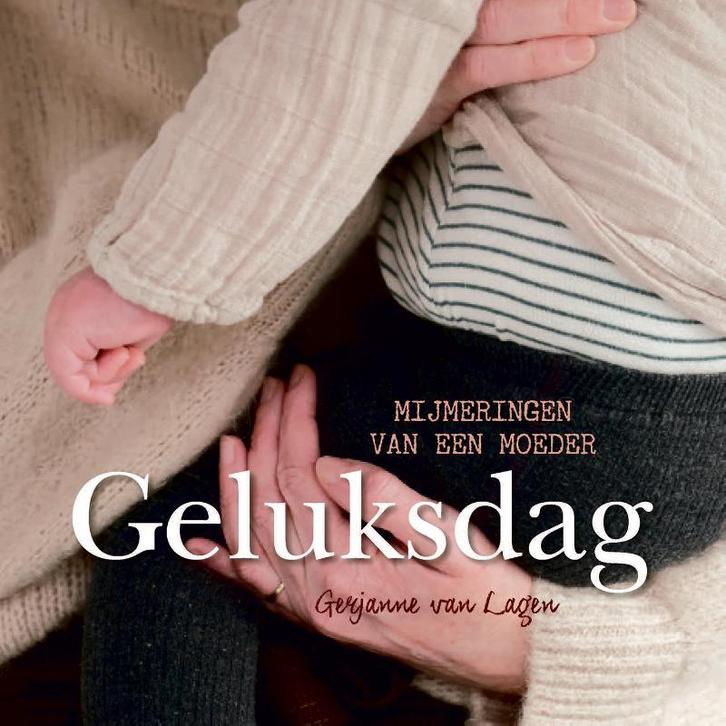 Geluksdag 9789087185862 Gerjanne van Lagen, Boeken, Godsdienst en Theologie, Zo goed als nieuw, Verzenden