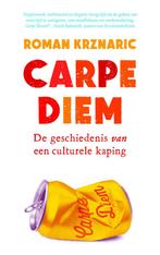 Carpe diem (9789025905132, Roman Krznaric) (Roman Krznaric), Verzenden, Nieuw