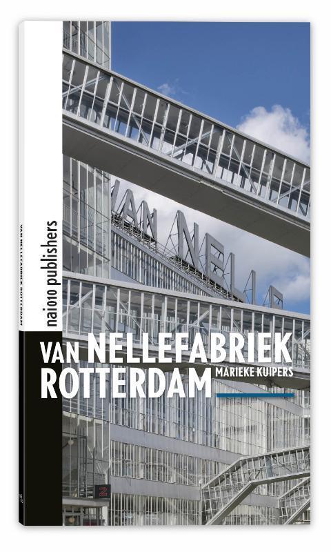 Van Nellefabriek Rotterdam 9789462083950 Marieke Kuipers, Boeken, Taal | Engels, Zo goed als nieuw, Verzenden
