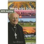 WEES NIET BANG 9789056251796 T. Muskens, Verzenden, Gelezen, T. Muskens