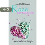 Roze met blauw lint 9789492192073 Astrid IJsselstein-Seip, Boeken, Verzenden, Gelezen, Astrid IJsselstein-Seip