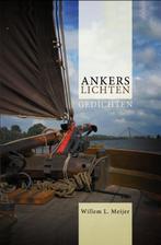 ANKERS LICHTEN - gedichten 9789063535391 W.L. Meijer, Verzenden, Zo goed als nieuw, W.L. Meijer