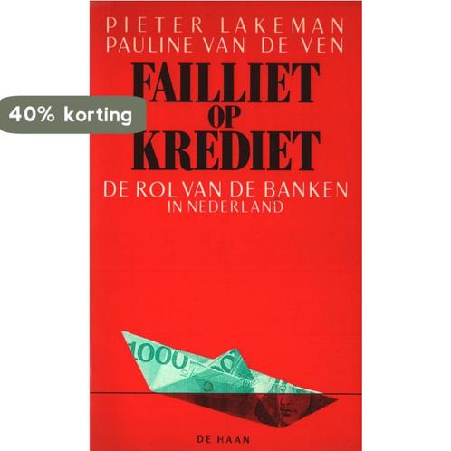 Failliet op krediet 9789022845691 Pieter Lakeman, Boeken, Economie, Management en Marketing, Gelezen, Verzenden