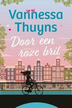 9789032520229 Door een roze bril Vannessa Thuyns, Verzenden, Nieuw, Vannessa Thuyns